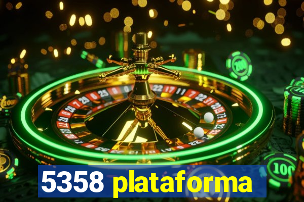 5358 plataforma